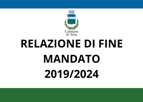 Relazione di fine mandato del Sindaco 2019-2024